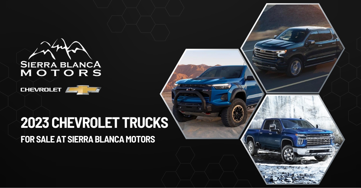 2023 Chevrolet Trucks for Sale at Sierra Blanca Motors
