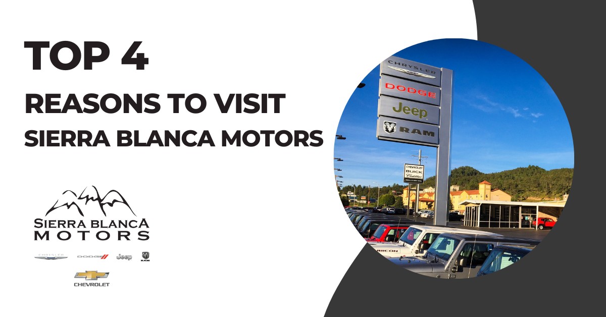 Top Four Reasons To Visit Sierra Blanca Motors